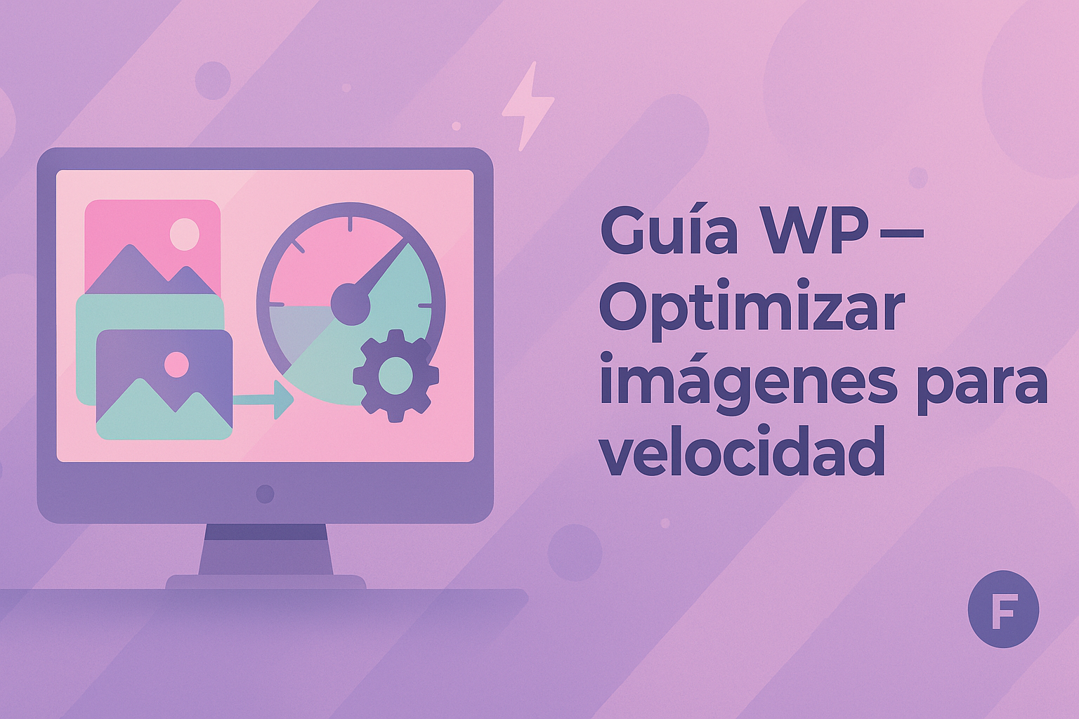 Guía WP — Optimizar imágenes para velocidad