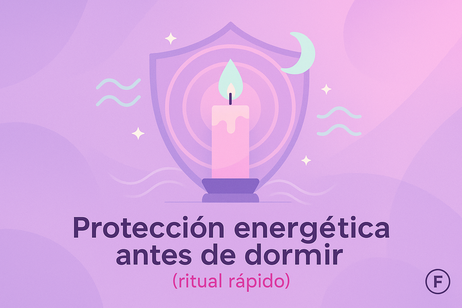 Protección energética antes de dormir (ritual rápido)